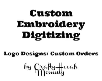 Può includere: Testo in bianco e nero su sfondo bianco che recita "Custom Embroidery Digitizing Logo Designs/Custom Orders by Crafty Hooah Mommy"