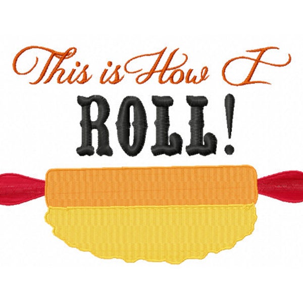 Cooking Embroidery Design - This is How I Roll - Rolling Pin Embroidery - Kitchen Towel Embroidery Design - Moms Kitchen - Mother Day Design