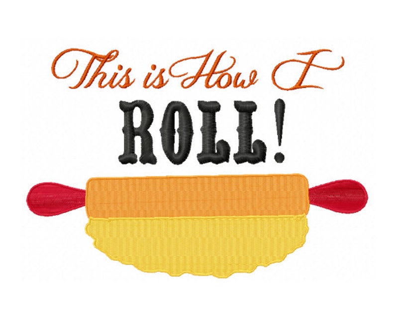 Cooking Embroidery Design This is How I Roll Rolling Pin Etsy