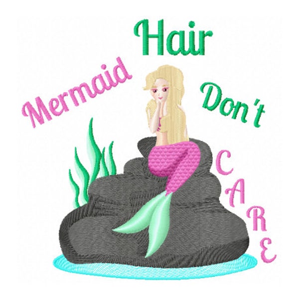Mermaid Hair Dont Care - Mermaid Embroidery Design - Beach Embroidery Design - Summer Sayings - Summer Embroidery Design - Vacation Design