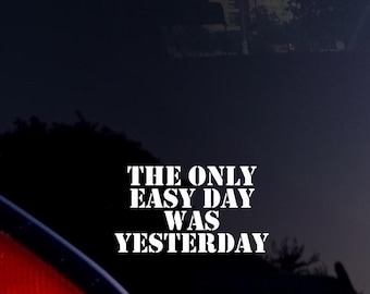 Navy Seal Car Decal Vinyl Sticker, Navy Seals, The Only Easy Day, Veteran Military Marine