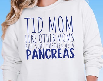 Funny Type 1 Diabetes Sweatshirt Shirt for Mom of T1D Awareness Shirt Diabetic Sweater Type One Present for Mother of Type1 Walk Crewneck