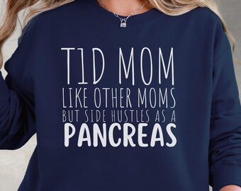 Diabetes shirt moeder van type 1 sweatshirt T1D moeder shirt diabetes bewustzijn wandeling shirt type één cadeau voor mama van diabetische diaversary heden