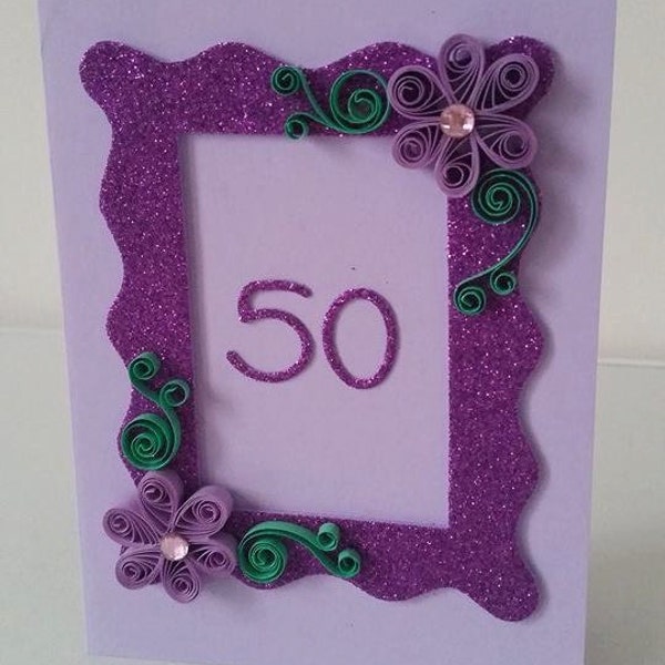 Quilled 50th birthday card, Birthday Card, Handmade Birthday Card, Blank Card, 18th, 21st, 30th, 40th, 50th, 60th, 70th, 90th, 100th