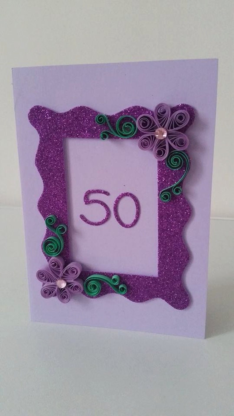 Quilled 50th birthday card, Birthday Card, Handmade Birthday Card, Blank Card, 18th, 21st, 30th, 40th, 50th, 60th, 70th, 90th, 100th image 1