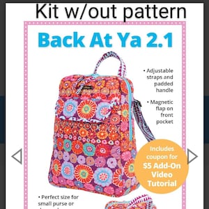 Back at Ya 2.1 supply kit/no pattern/hardware/strapping/zipper/soft and stable/no pattern included