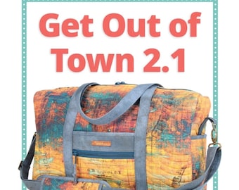 Duffle bag pattern Get Out of Town Duffle 2.1 Patterns by Annie paper pattern zipper compartments organizer Overnight bag