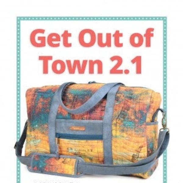 Duffle bag pattern Get Out of Town Duffle 2.1 Patterns by Annie paper pattern zipper compartments organizer Overnight bag
