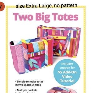 Puede incluir: Imagen de dos grandes y coloridos bolsos tote con múltiples bolsillos y cierres de cremallera. Las bolsas están hechas con varias telas y patrones. La imagen incluye el texto "Two Big Totes" y "Carry it all in these spacious totes!"