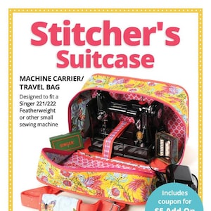 NEW Stitcher's suitcase/ byAnnie/Patterns by Annie/paper pattern/featherweight machine bag Pattern