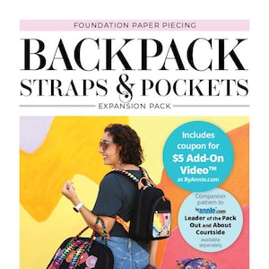 May include: A woman holds a black backpack and a matching tote bag with colorful floral designs. The image features the text "BACKPACK STRAPS & POCKETS" and "QUILTING ELISSA". The expansion pack includes a coupon for a video.