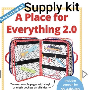 May include: A red and white supply kit with a zippered opening, showing the interior with multiple pockets and compartments. The kit is labeled "Supply kit A Place for Everything 2.0". It includes a coupon for a $5 add-on video tutorial.