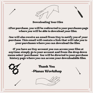 May include: A beige graphic with black line art of hands, sewing tools, and text. The text reads "Downloading Your Files" and provides instructions for accessing purchased digital files. The image also includes the text "Thank You - Planes Workshop."