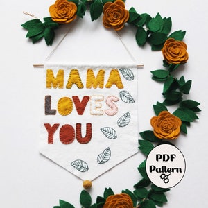 Felt Banner PDF Pattern. Mothers Day. PDF Pattern. Felt Banner. DIY Embroidery Craft. Instant Download Pattern. Baby Shower Gift. Craft.
