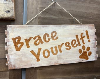 Rustic Porch Signs Made from Reclaimed Wood Hey Y'all and Brace Yourself Custom Made