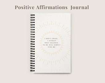 Positive Affirmations Bullet Journal Notebook | I Don't Chase I Attract Spiral Notebook Journal