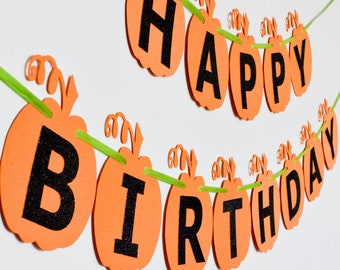 HAPPY BIRTHDAY Banner, Pumpkin, Halloween Birthday Banner, Birthday Party Decor, Photo Prop