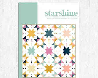 Modernly Morgan - Starshine Quilt Pattern