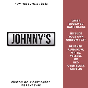 Custom Acrylic Golf Cart Name Badge - TXT Style (Up to 2013) - Brushed Aluminum