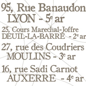 May include: A black and white image with text listing addresses and corresponding locations. The text reads: 95, Rue Banaudon LYON - 5e ar 25, Cours Marechal-Joffre DEUIL-LA-BARRE - 2e ar 27, rue des Coudriers MOULINS - 3e ar 16, rue Sadi Carnot AUXERRE - 4e ar