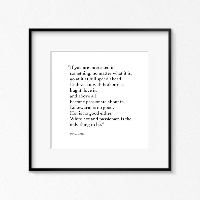 Roald Dahl Print, Passionate, My Uncle Oswald Quote, Black and White Typography, Motivation, Inspirational, Vertical Print, Square image 3