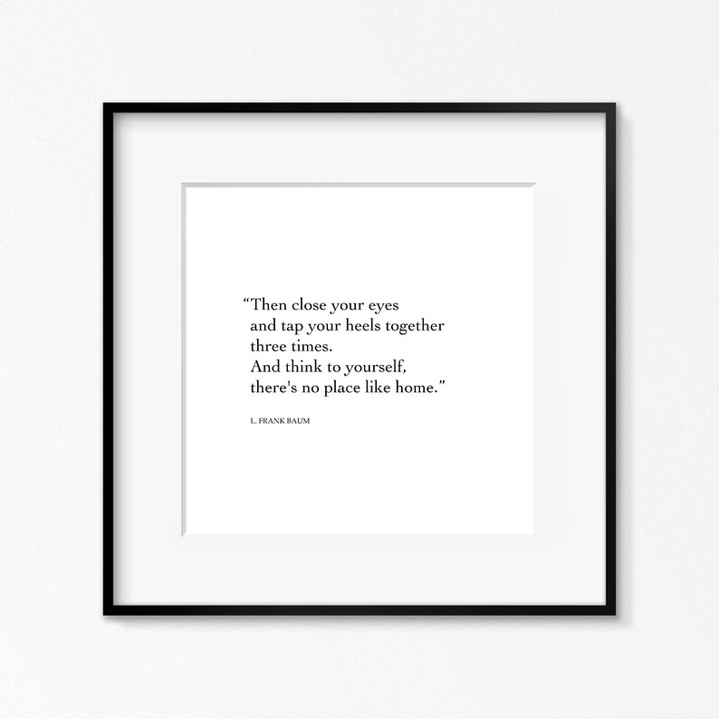 L. Frank Baum Print, There's No Place Like Home Quote From The Wizard of Oz, Black and White Typography, Vertical Print, Square image 2