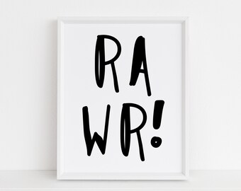 RAWR Print, Dinosaur Animal Wall Art, Zwart en Wit, Typografie, Kwekerij Kunst, Wild Animal, Safari, Instant Download, DIY, Afdrukbaar