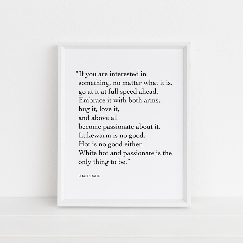 Roald Dahl Print, Passionate, My Uncle Oswald Quote, Black and White Typography, Motivation, Inspirational, Vertical Print, Square image 1