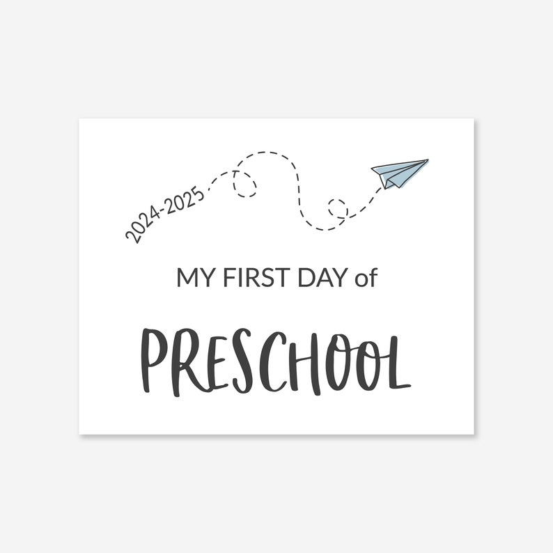 Preschool First Day of School Printable Last Day of School Sign