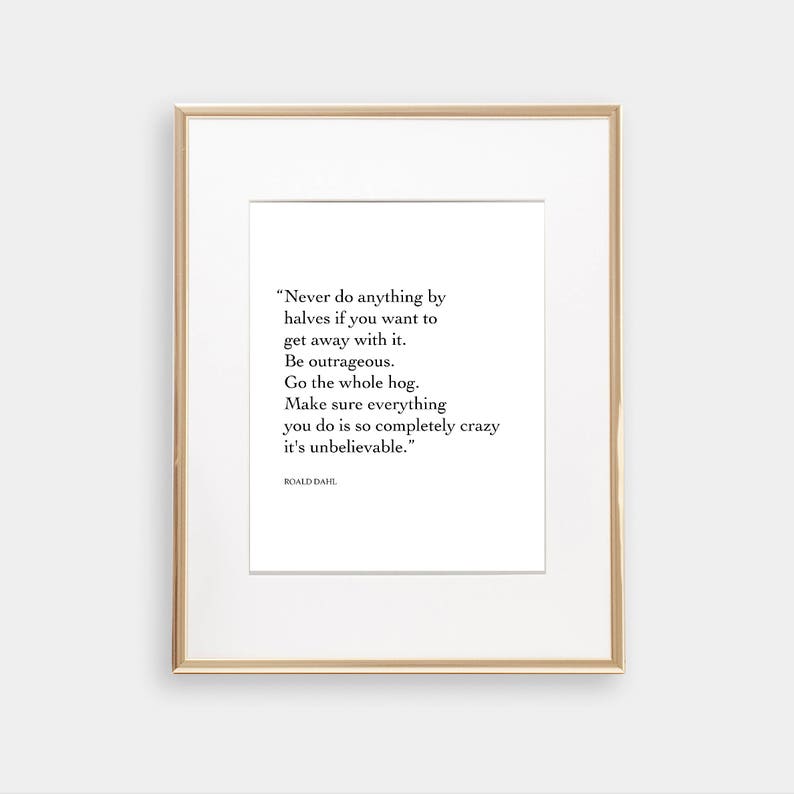 roald dahl print be outrageous matilda quote black and etsy