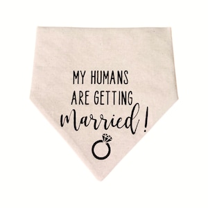 Engagement Announcement Dog Bandana | My Humans Are Getting Married