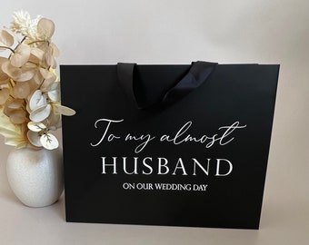 To My Almost Husband Gift Bag | Wedding Gift Bag | Bridal Gift Bag | Gift for Husband | Future Husband Gift | Wedding Morning Gift