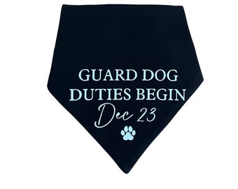 Pregnancy Announcement Dog Bandana | Baby Reveal Dog Bandana | Guard Dog Duties