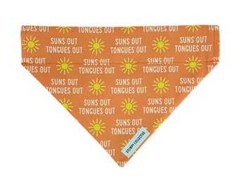 Funny Dog Bandana | Suns Out Bandana | Dog Bandana | Over the Collar Bandana