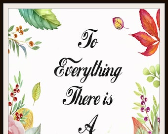 Scripture Art Print Poster "To Everything There is A Season", Wall Decor, Unframed Printed Art Image, Scripture Print, Bible Quote
