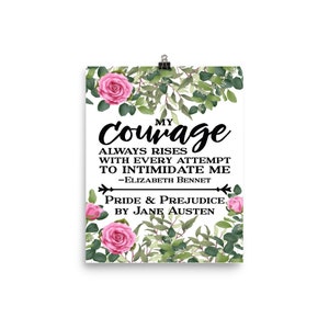 Courage Always Rises Jane Austen Quote Art Print Poster
