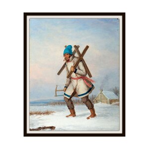 Cornelius Krieghoff &quot;The Wood Cutter&quot; Reproduction Giclee Art Prints Unframed 5 x 7&quot;,  8 x 10&quot; or 11 x 14&quot;
