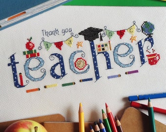 Thank you Teacher Printed PATTERN or KIT Cross Stitch