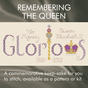 Può includere: Schema di ricamo a punto croce con le parole "Her Majesty Glorios", una corona e uno scettro, in memoria della regina Elisabetta II, 1926-2022.