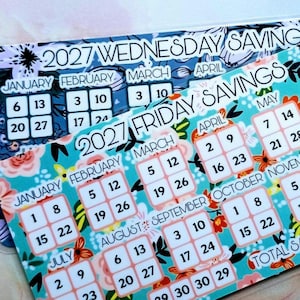 May include: A 2027 Wednesday Savings and 2027 Friday Savings tracker sheet featuring floral patterns in teal, pink, and orange. The sheets include monthly grids with specific dates for January through November, organized by day of the week for savings.