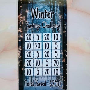 May include: A Winter Savings Challenge card with a snowy forest background. The card has a grid of squares with numbers in each square, totaling $250.