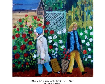 Art card of 'The Girls weren't talking - War of the Roses...'
