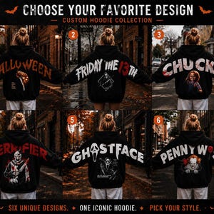 May include: A collection of six black hoodies featuring horror movie themes. Each hoodie displays a large graphic on the back with text including Halloween, Friday the 13th, Chucky, Terrifier, Ghostface, and Pennywise, set against a dark street background.