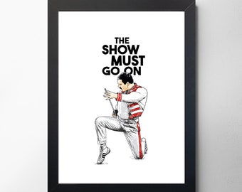 Freddie Mercury Art Poster, The Show Must Go On, Queen, Gift Idea