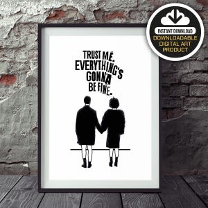 Trust Me. Everything&#39;s Gonna Be Fine. Fight Club Poster, Marla Singer, Fight Club Final Scene, Illustrations, Typography, Gift Idea