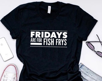 Fridays are for Fish Frys  Triblend Shirt