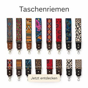 May include: A selection of patterned bag straps, showcasing floral, geometric, and animal designs. Each strap has leather ends and metal clasps. The German text "Taschenriemen" is displayed at the top of the image.