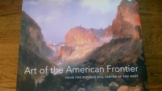 Art of the American Frontier from the Buffalo Bill Center of the West