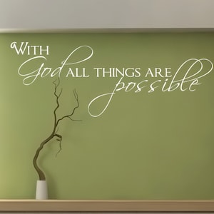 With God All Things Are Possible Wall Decal - Christian Home Decor