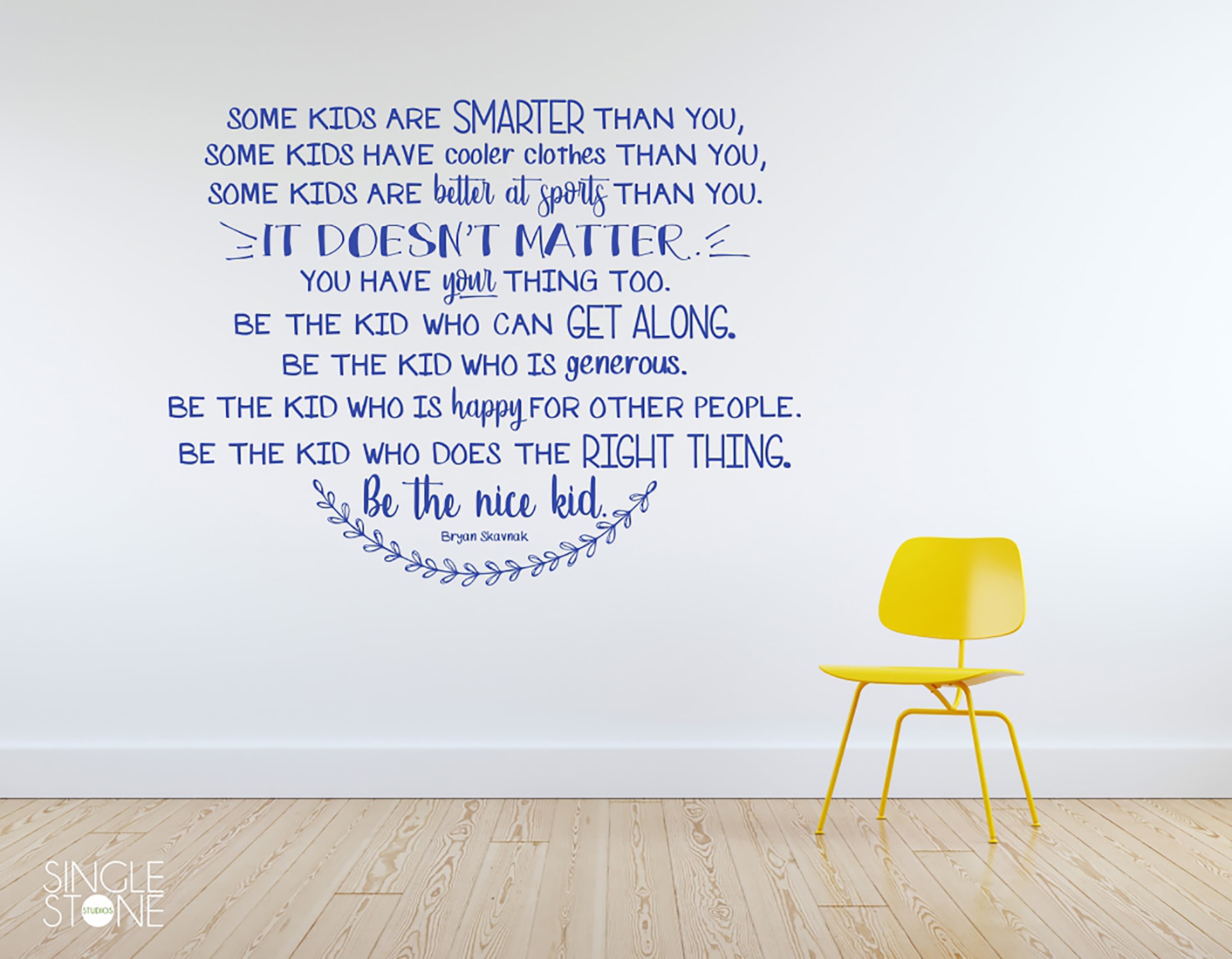 Be the Nice Kid Quote School Wall Decal Bryan Skavnak Custom - Etsy